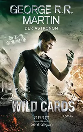 Couverture du produit · Wild Cards. Die erste Generation 03 - Der Astronom: Roman (Wild Cards - 1. Generation, Band 3)