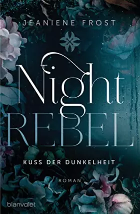 Couverture du produit · Night Rebel 1 - Kuss der Dunkelheit: Roman (Ian & Veritas, Band 1)