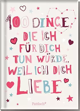 Couverture du produit · 100 Dinge, die ich für dich tun würde, weil ich dich liebe