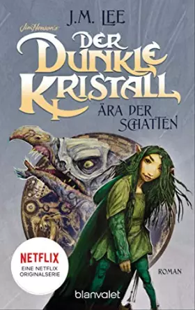 Couverture du produit · Der dunkle Kristall - Ära der Schatten: Roman (The Dark Crystal, Band 1)
