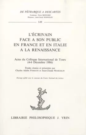 Couverture du produit · L'Ecrivain face à son public en France et en Italie à la Renaissance : Actes du Colloque International de Tours (4-6 Décembre 1