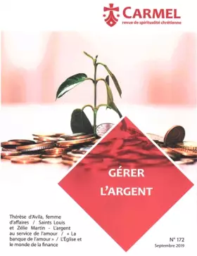 Couverture du produit · Revue Carmel numéro 172 Gérer l'argent