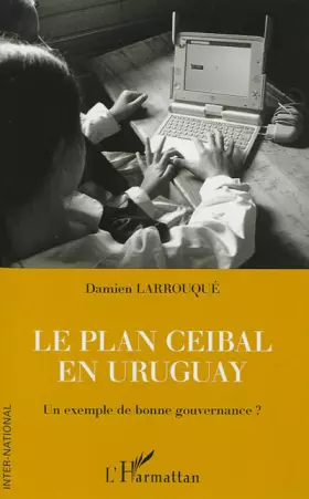 Couverture du produit · Le plan Ceibal en Uruguay: Un exemple de bonne gouvernance ?