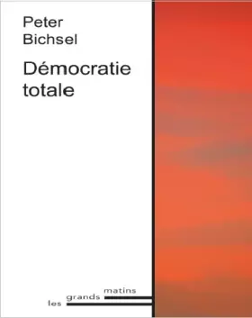Couverture du produit · La démocratie totale