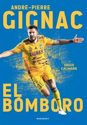 Couverture du produit · André-Pierre Gignac : El Bomboro