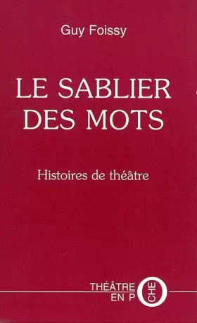 Couverture du produit · Le sablier des mots. Histoires de théâtre