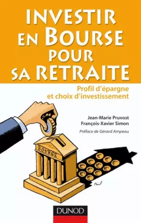 Couverture du produit · Investir en Bourse pour sa retraite - Profil d'épargne et choix d'investissement: Profil d'épargne et choix d'investissement