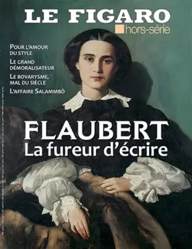 Couverture du produit · Gustave Flaubert: La fureur d'écrire