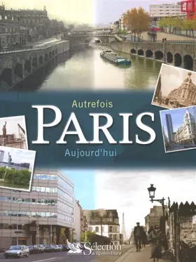 Couverture du produit · Autrefois Paris aujourd'hui