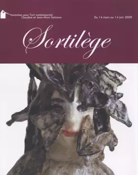 Couverture du produit · Sortilège: Vanessa Fanuele, Cristine Guinamand, Klara Kristalova, Myriam Mihindou, Wangechi Mutu, Stéphane Pencréac'h