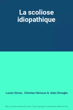 Couverture du produit · La scoliose idiopathique