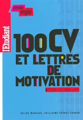 Couverture du produit · 100 CV ET LETTRES DE MOTIVATION POUR LES BAC+4/5