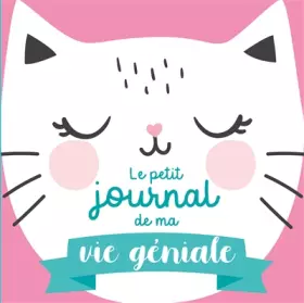 Couverture du produit · Le petit journal de ma vie géniale (spécial chat)
