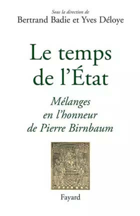 Couverture du produit · Le temps de l'État: Mélanges en l'honneur de Pierre Birnbaum
