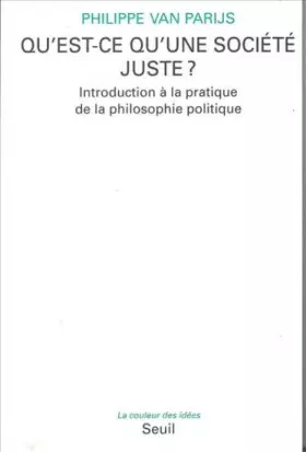 Couverture du produit · Qu'est-ce qu'une société juste? Introduction à la pratique de la philosophie politique
