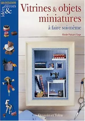Couverture du produit · Vitrines et Objets miniatures à faire Soi-même