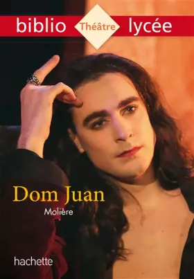 Couverture du produit · Bibliolycée - Dom Juan, Molière