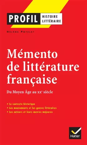 Couverture du produit · Mémento de littérature française : Du Moyen Age au XXe siècle