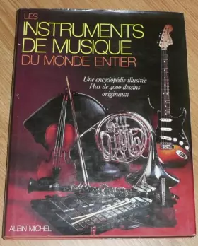 Couverture du produit · Les Instruments de musique du monde, encyclopédie illustrée conçue par Diagram Group