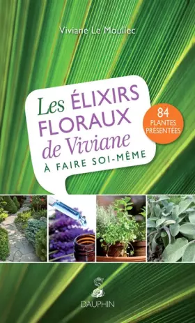 Couverture du produit · Elixirs floraux de Viviane à faire soi-même