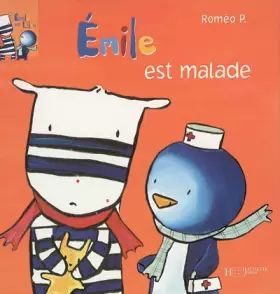 Couverture du produit · Emile et Lilou, Tome 3 : Emile est malade