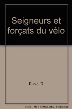 Couverture du produit · Seigneurs et forçats du vélo