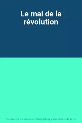 Couverture du produit · Le mai de la révolution
