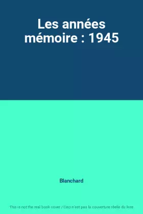 Couverture du produit · Les années mémoire : 1945