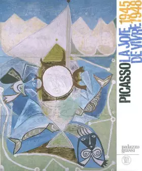 Couverture du produit · Picasso, la joie de vivre, 1945-1948