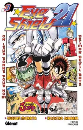 Couverture du produit · Eyeshield 21 - Tome 03: On leur donne pour nom Deimon devil bats