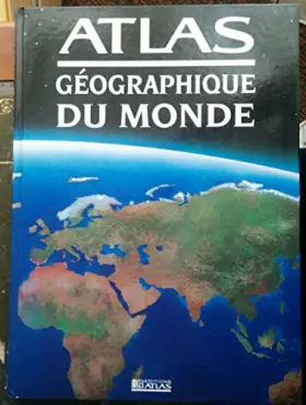 Couverture du produit · ATLAS GEOGRAPHIQUE DU MONDE