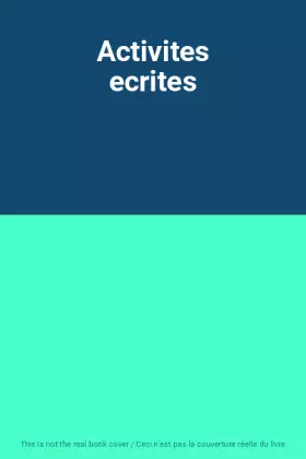 Couverture du produit · Activites ecrites