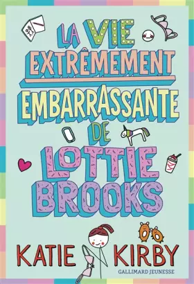 Couverture du produit · La vie extrêmement embarrassante de Lottie Brooks