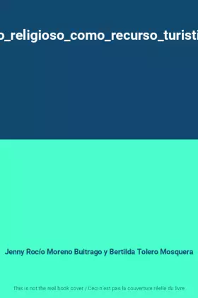 Couverture du produit · gestion_del_patrimonio_religioso_como_recurso_turistico_caso_tunja_boyaca