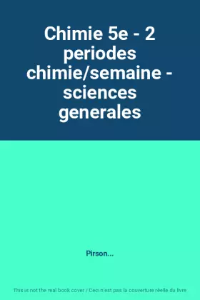 Couverture du produit · Chimie 5e - 2 periodes chimie/semaine - sciences generales
