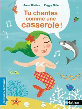 Couverture du produit · Tu chantes comme une casserole ! - Premières Lectures CP Niveau 1 - Dès 6 ans