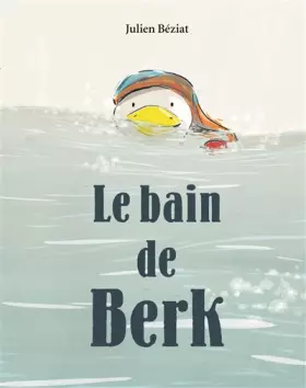 Couverture du produit · Le bain de Berk