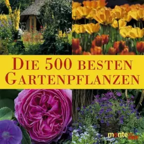 Couverture du produit · Die 500 besten Gartenpflanzen (monte von DUMONT)