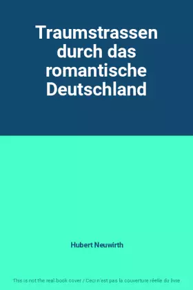 Couverture du produit · Traumstrassen durch das romantische Deutschland