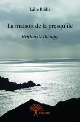 Couverture du produit · La maison de la presqu'île: Brittany's Therapy