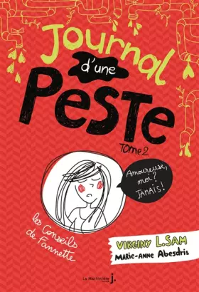 Couverture du produit · Journal d'une peste - tome 2 Amoureuse, moi ? Jamais !