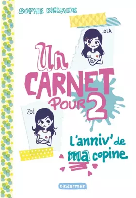 Couverture du produit · Un carnet pour deux Tome 1 L'anniversaire de ma copine