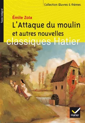 Couverture du produit · L'Attaque du moulin et autres nouvelles