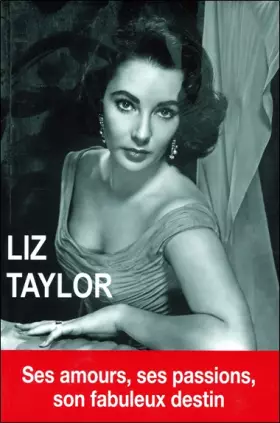 Couverture du produit · Liz Taylor : La dernière star de l'âge d'or d'Hollywood