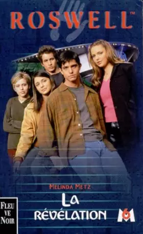 Couverture du produit · Roswell, tome 1 : La Révélation