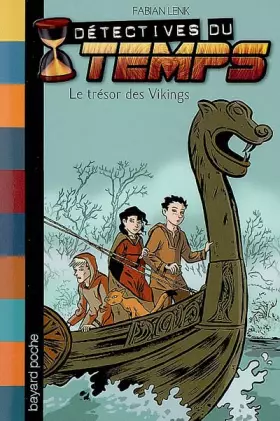 Couverture du produit · Détectives du temps, Tome 7 : Le trésor des Vikings
