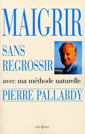 Couverture du produit · Maigrir sans regrossir : Avec ma méthode naturelle