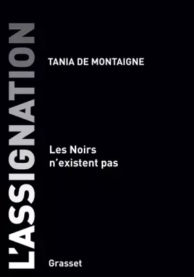 Couverture du produit · L'assignation: Les noirs n'existent pas