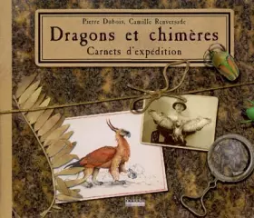 Couverture du produit · Dragons et Chimères, carnets d'expédition