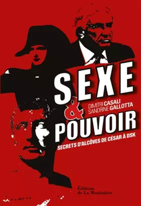 Couverture du produit · Sexe et pouvoir: Secrets d'alcôve, de César à DSK